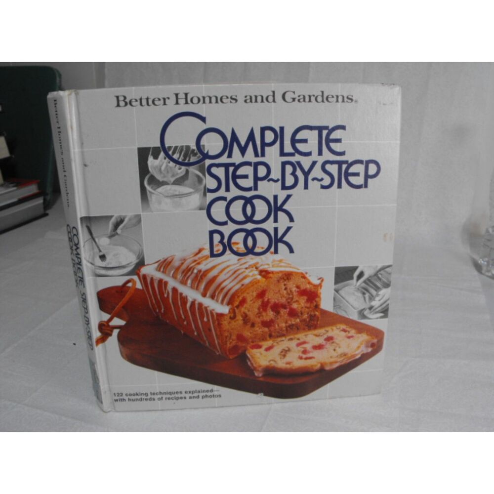 Better Homes and Gardens Complete Step-By-Step Cookbook Vintage 1978